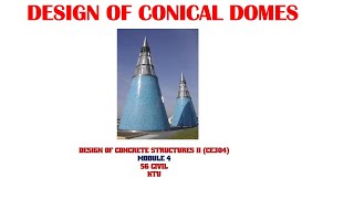 Design of Conical Domes ||Module 4 ||Design of Concrete structures 2 ||S6CE ||KTU