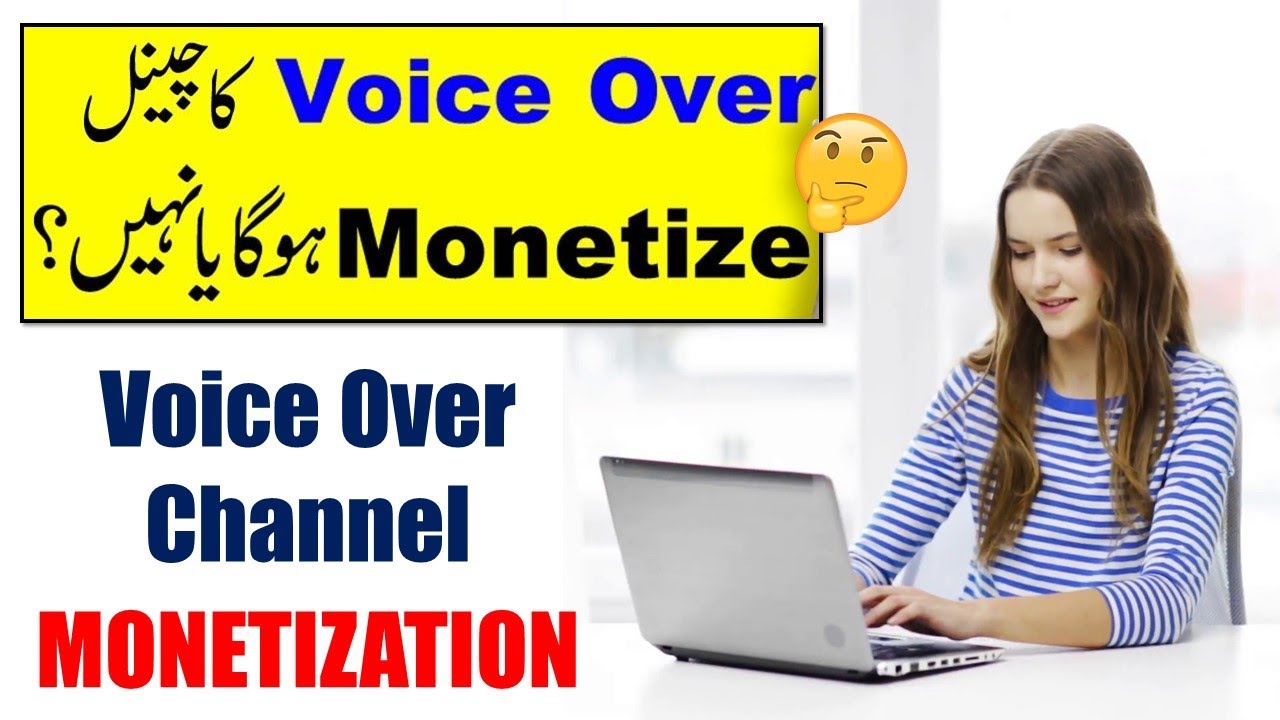 Voice Over Channels Monetize hongay ya nahi
