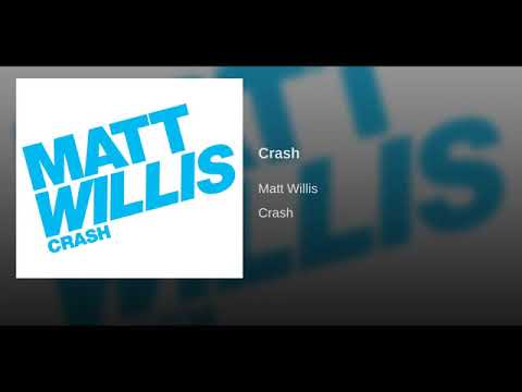 Crash - Matt Willis Best Quality