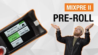 Configuring Pre-Roll on the MixPre
