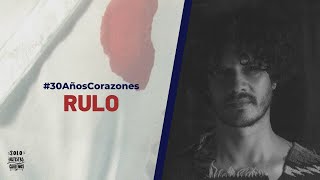 Rulo - Estrechez de Corazón (cover) | #30AñosCorazones