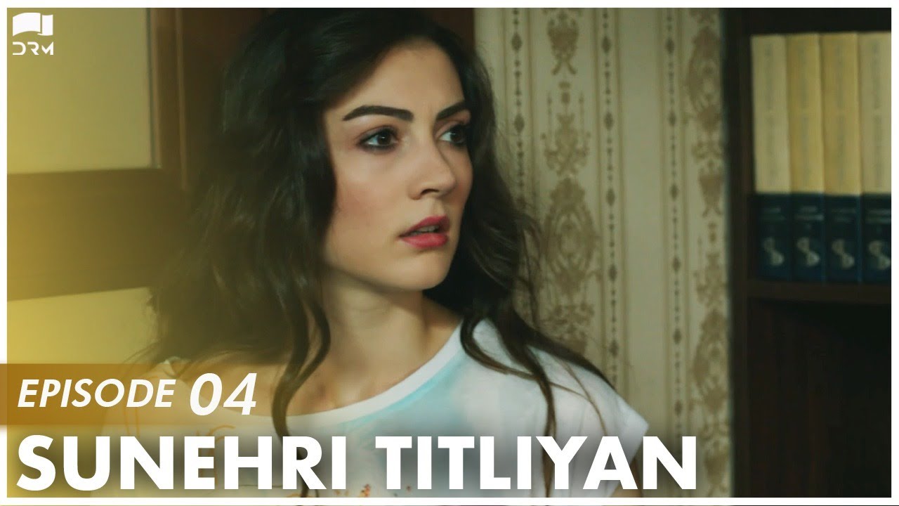 Sunehri Titliyan  EP 04  Turkish Drama  Sunshine Girls  Urdu Dubbing  RA1