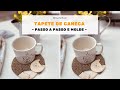 🔴 AULA: Tapetinho de Caneca de Gatinho - passo a passo completo e molde | Café com Drica