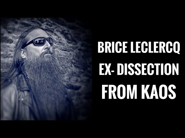 109 - Brice Leclercq ( ex- DISSECTION , FROM KAOS ) - YouTube