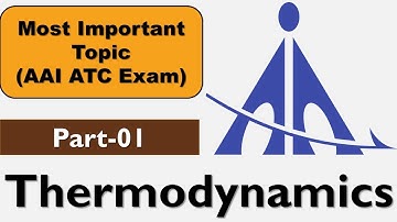 Thermodynamics Part- 01: AAI ATC Exam Preparation 2023 || AAI ATC Physics || ATC Physics 2023 ||