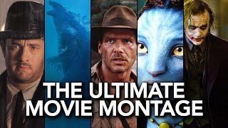 The Ultimate Movie Montage - An Epic Journey