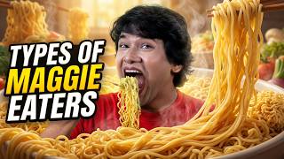 Types Of Maggi Eaters Which One Are You?