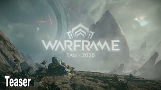 Warframe Tau Teaser 2026