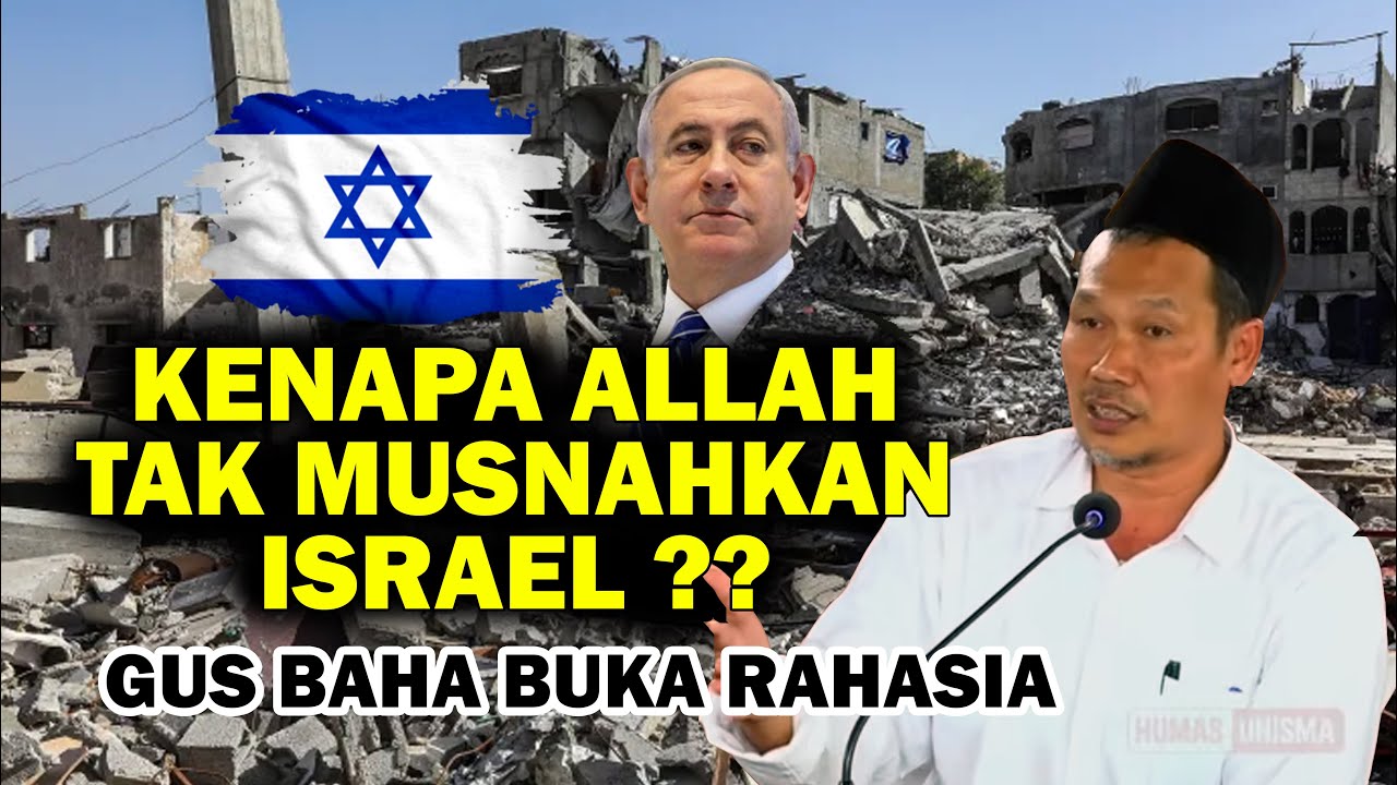 Misteri! Gus Baha Jelaskan Alasan Allah Tak Musnahkan Kaum Israel Hingga Sekarang