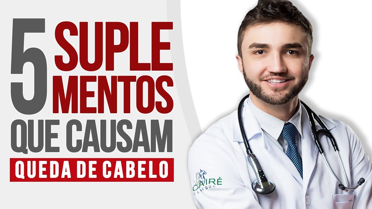 🚫 5 Suplementos que Causam Queda de Cabelo e Calvície | Dr Lucas Fustinoni
