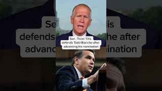 Sen. Thom Tillis defends Todd Blanche after advancing his nomination