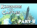 A TOWER OF BIBLICAL PROPORTIONS! - Kingdoms and Castles Gameplay Part 8