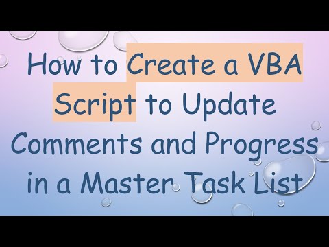 How to Create a VBA Script to Update Comments and Progress in a Master Task List