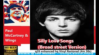 Paul McCartney & Wings  - Silly Love Songs (Broad street Version) -q26 enhanced hq Vinyl Restored