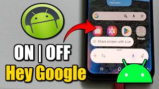 How turn On or OFF Hey Google on Android Phone - Tutorial