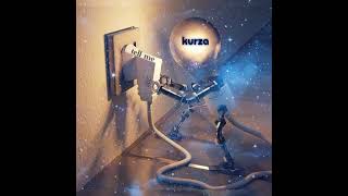 Kurza Tell Me Radio Edit