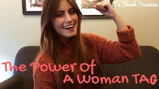 THE POWER Of A WOMAN TAG - Itsfarahyasmine