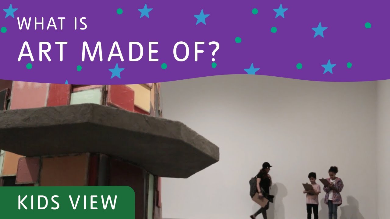 What Is Art Made Of Tate Kids YouTube what-is-art-made-of-tate-kids-youtube