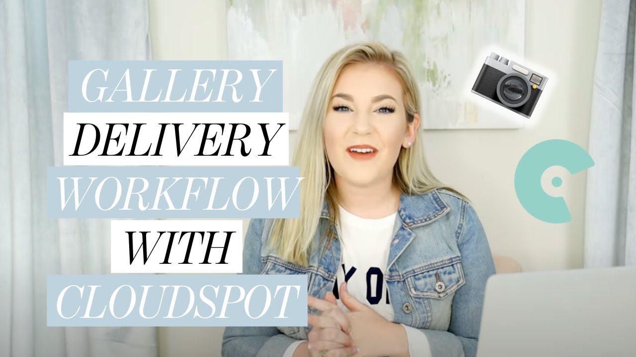 Gallery Delivery Workflow with CloudSpot for Photographers YouTube