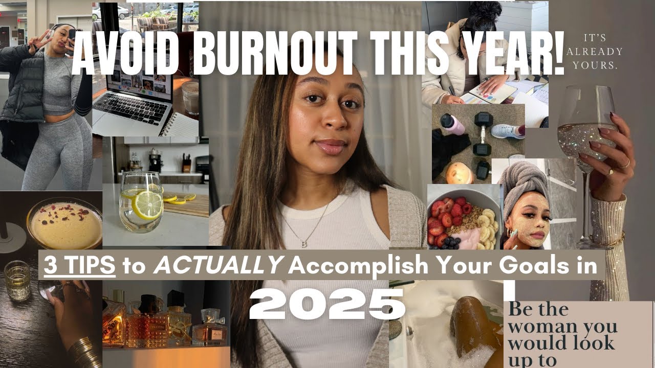 3 Tips to ACTUALLY Accomplish Your Goals in 2025 - YouTube