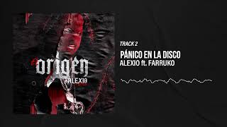 Alexio - Pánico en la Disco (Audio Oficial)