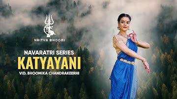 Navaratri | Bharatanatyam | Katyayani | Bhoomika Chandrakeerthi | Day 06 |