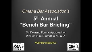 2023 Bench Bar Briefing (2 hour CLE) - audio remastered