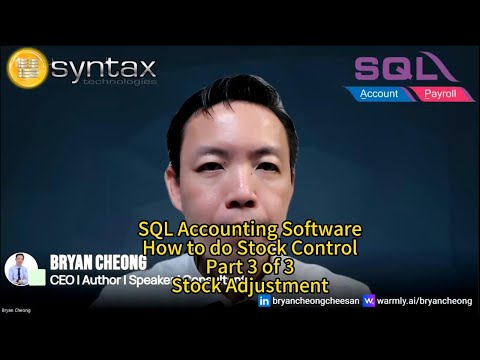 SQL Accounting Software-How to do Stock Control-Part 3 of 3-Stock Adjustment