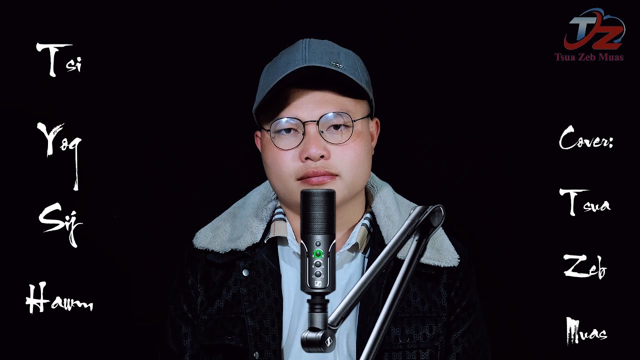 TSI YOG SIJ HAWM (hu dua: Tsua Zeb Muas) nkauj tu siab 08/02/2025