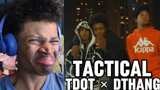 TDot  × Dthang Gz - Tactical (Reaction!!!)🔥🔥