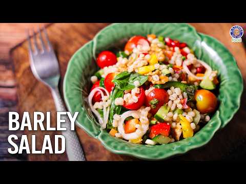 Fresh Barley Salad | Healthy & Delicious Breakfast Meal |High-Fibre Weight Loss Recipes | Chef Seema