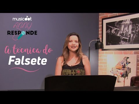 O que é FALSETE? (dicas práticas) | Anny responde