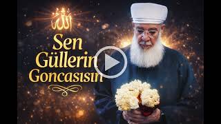 Sen Gülleri̇n Goncasisin