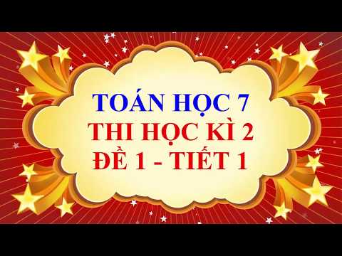 Video Toán học lớp 7 - Đề thi học kì 2 năm học 2019 - Đề 1 -... - YouTube