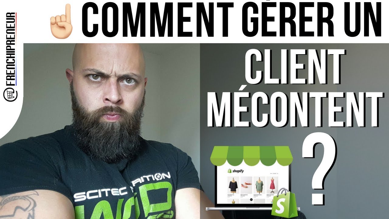 Comment GÉRER un CLIENT MÉCONTENT ? - YouTube