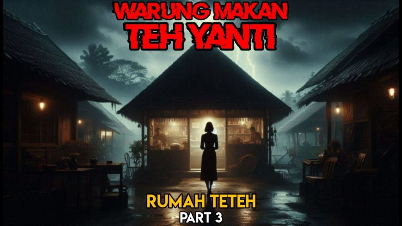 Warung Makan Teh Yanti || RUMAH TETEH PART 3