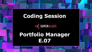 Coding Session - Portfolio Manager E.07