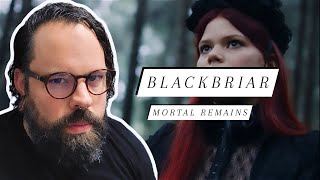 SO BEAUTIFUL Ex Metal Elitist Reacts to Blackbriar Mortal Remains