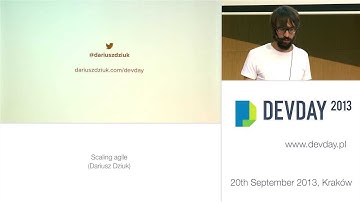 Dariusz Dziuk - "Scaling Agile"