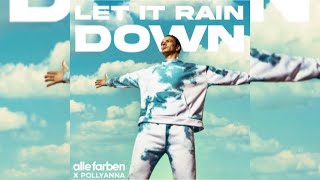 Alle Farben feat. PollyAnna - Let It Rain Down (Aston Erick Dance Remix) Resimi