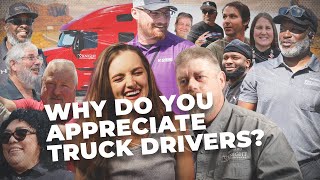 Why Do You Appreciate Truck Drivers?