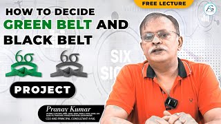 Green Belt vs. Black Belt Projects in Six Sigma: What’s the Difference?