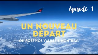 S2 - Ép 1 : ON POSE NOS VALISES AU CANADA 🇨🇦 #canada