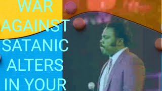 WAR AGAINST SATANIC ALTERS IN YOUR FAMILY #pastor JOHN ANOSIKE @ElChurches @elevationchurch