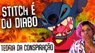 TEORIA DA CONSPIRAÇÃO/ STITCH É DO DIABO