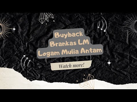 Cara Buyback Emas Logam Mulia Brankas LM Antam