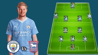 Manchester City Predicted Lineup Vs Ipswich Town - Premier League MatchDay 02🔥😱