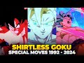 Dragon ball shirtless goku special moves 1992 to 2024