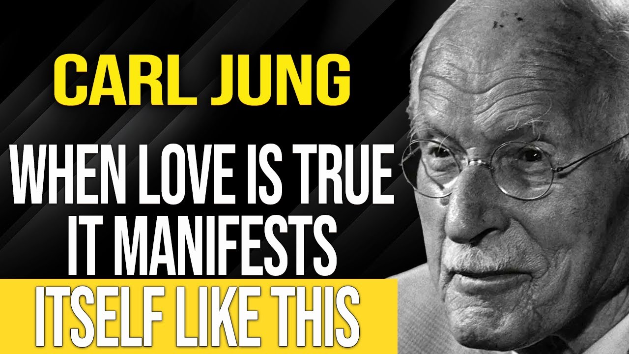 THIS IS HOW TRUE LOVE MANIFESTS IN YOUR LIFE - Carl Jung
