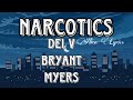 Narcotics  dei v x bryant myers letraslyrics